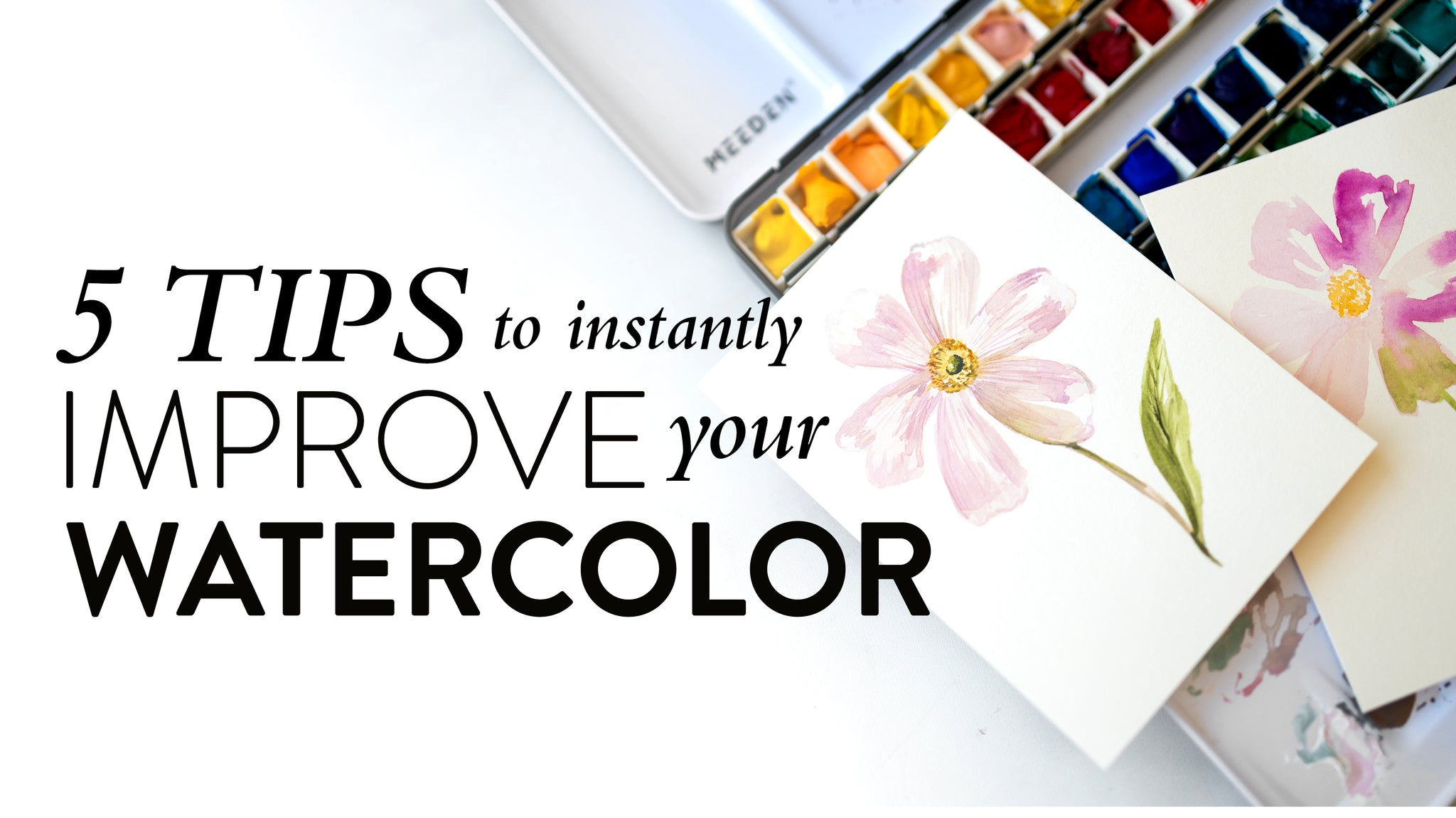5 Important Watercolor Tips for Beginners